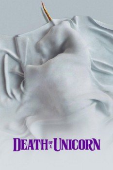 poster Death of a Unicorn&nbsp;&nbsp;(2025)