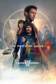 poster Largo Winch: The Price of Money&nbsp;&nbsp;(2024)