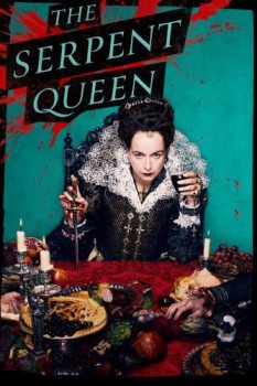 poster The Serpent Queen - Seizoen 01&nbsp;&nbsp;(2022)