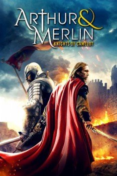 poster Arthur & Merlin: Knights of Camelot&nbsp;&nbsp;(2020)