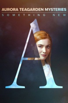 poster Aurora Teagarden Mysteries: Something New&nbsp;&nbsp;(2023)