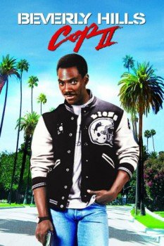 poster Beverly Hills Cop II&nbsp;&nbsp;(1987)