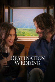 poster Destination Wedding&nbsp;&nbsp;(2018)