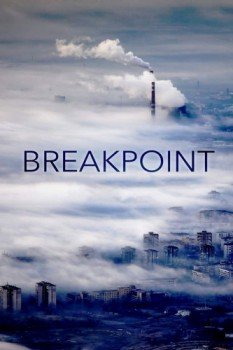 poster Breakpoint: A Counter History of Progress&nbsp;&nbsp;(2019)