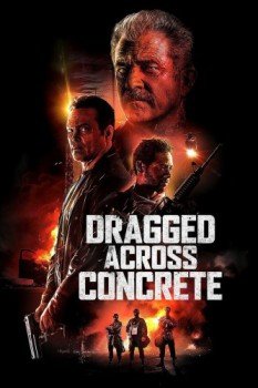 poster Dragged Across Concrete&nbsp;&nbsp;(2019)
