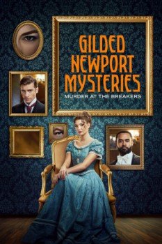 poster Gilded Newport Mysteries: Murder at the Breakers&nbsp;&nbsp;(2024)