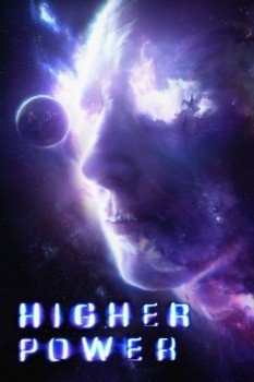 poster Higher Power&nbsp;&nbsp;(2018)