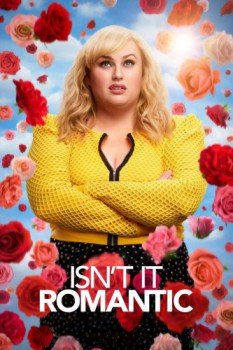 poster Isn't It Romantic&nbsp;&nbsp;(2019)