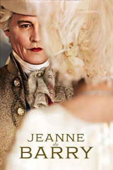 poster Jeanne du Barry&nbsp;&nbsp;(2023)
