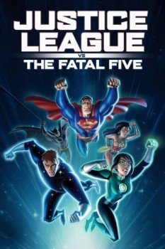 poster Justice League vs. the Fatal Five&nbsp;&nbsp;(2019)