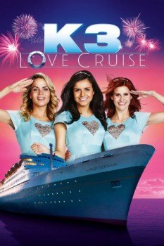 poster K3: Love Cruise&nbsp;&nbsp;(2017)
