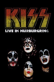 poster Kiss - Live in Nurburgring&nbsp;&nbsp;(2012)