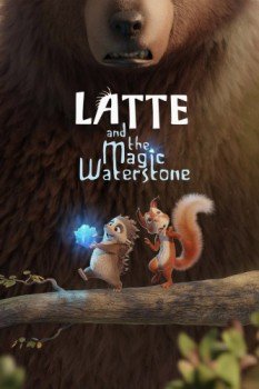 poster Latte and the Magic Waterstone&nbsp;&nbsp;(2019)