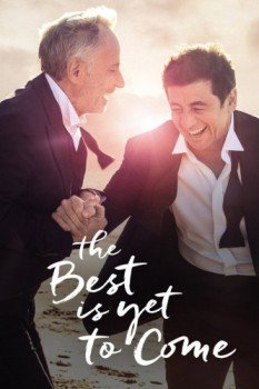 poster The Best Is Yet to Come&nbsp;&nbsp;(2019)