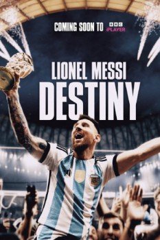 poster Lionel Messi: Destiny&nbsp;&nbsp;(2023)