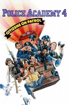 poster Police Academy 4: Citizens on Patrol&nbsp;&nbsp;(1987)