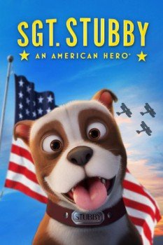 poster Sgt. Stubby: An American Hero&nbsp;&nbsp;(2018)