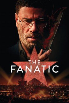 poster The Fanatic&nbsp;&nbsp;(2019)