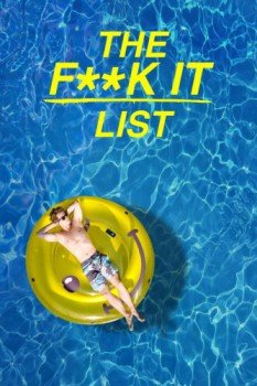 poster The F**k-It List&nbsp;&nbsp;(2020)