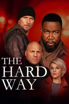 poster The Hard Way&nbsp;&nbsp;(2019)