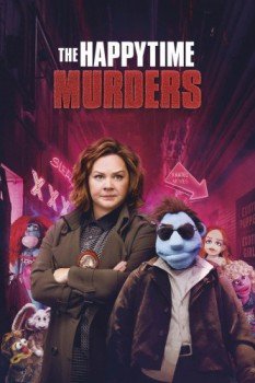 poster The Happytime Murders&nbsp;&nbsp;(2018)