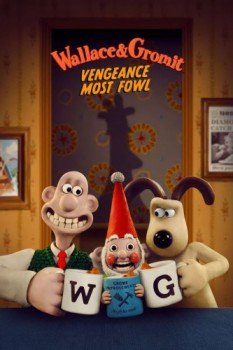 poster Wallace & Gromit: Vengeance Most Fowl&nbsp;&nbsp;(2024)